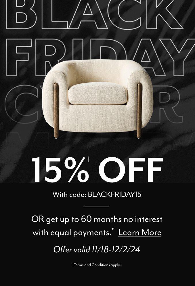 15% Off with code BLACKFRIDAY15. OR Get up to 60 Months no interest with equal payments. Offer Valid 11/18-12/2/24